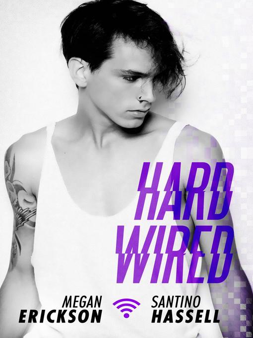 Title details for Hard Wired by Megan Erickson - Available